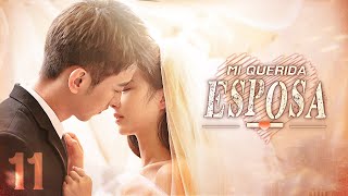 【Sub Español】EP 11丨Mi Querida Esposa丨My Lovely Wife丨Zhan Zhu! Xiao Ya Qi丨站住 ! 小哑妻