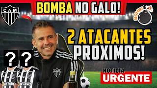 💣 BOMBA DOIS ATACANTES CHEGANDO ✅ DA EUROPA PARA O GALO