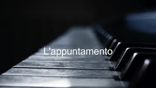 L'appuntamento. L'appuntamento instrumental piano.