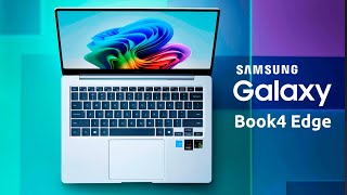 НОВЫЙ УДИВИТЕЛЬНЫЙ НОУТБУК Samsung Galaxy Book 4 Edge - ОФИЦИАЛЬНО!