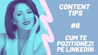 [#ContentTips] Cum Te Pozitionezi Pe LinkedIn