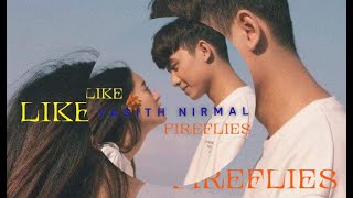 YASITH NIRMAL- Like Fireflies