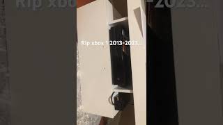 Goodbye Xbox 1 :(