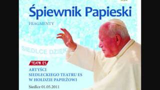 Śpiewnik Papieski - Magnificat (Chór Miasta Siedlce & Teatr Es & soliści)