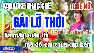 Karaoke gái lỡ thời ( Tone Nữ ) l Ba Mấy Xuân Thì Mà Đò Em Chưa Cập Bến !