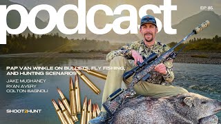 Whiskey Talk with Colton Bagnoli | Pap Van Winkle on Bullets, Fly Fishing, and Hunting Scenarios