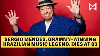 Sergio Mendes, Grammy-winning Brazilian music legend, dies at 83