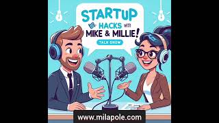 How to start a business. Startup Hacks with Mike and Millie!