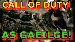 COD Ghosts: Is Fuath le CODasGAEILGE COD na bPúcaí!