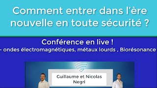 Conférence Live avec Nicolas et Guillaume Negri (ondes électromagnétiques, métaux lourds)