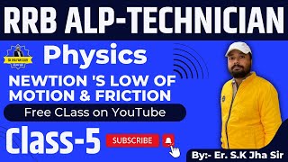 Newton's law of motion and friction Class-5 | SK Jha Sir Science | Physics Free Playlist | #RRB #ALP