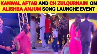 Kanwal aftab and Ch zulqurnain on  Alishba anjum song launched event