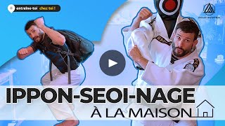 IPPON-SEOI-NAGE à la maison - Entraîne toi au Judo chez toi !