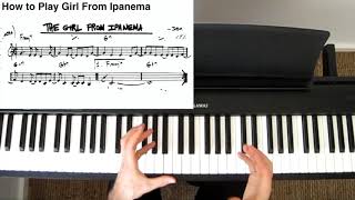 How to Play Girl From Ipanema (Bossa Nova Piano) - with Sheet Music