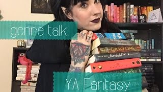 Genre Talk : YA Fantasy