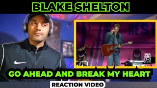 Blake Shelton & Gwen Stefani -- 'Go Ahead And Break My Heart (First Time Reaction)