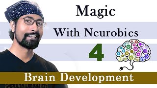 Magic with Neurobics Exercise Part 4 | Brain Development