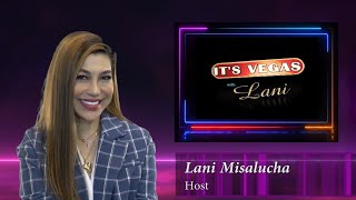 IT'S VEGAS WITH LANI: THE REPRISE Episode 1 | Lani Misalucha