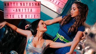 Natti Natasha X Anitta - Te Lo Dije