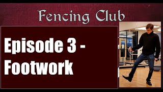 GFU Fencing Tutorials | Episode 3 | Footwork