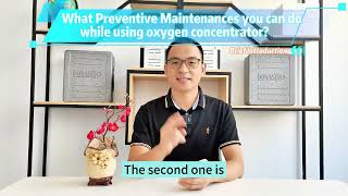 What are Preventive Maintenances we can do while using the oxygen concentrator at home?