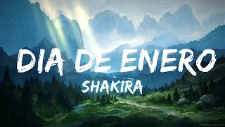 Shakira - Dia de Enero (Letra/Lyrics)  | 20 Min Lyrics