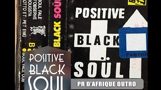 POSITIVE BLACK SOUL - Outro