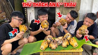 Hữu Bộ | Cả Team Rụng Răng Với Thử Thách Ăn L** Trâu