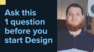 One Question before you start any Design ► UI UX Web Design Basics