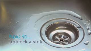 How to... Unblock your sink