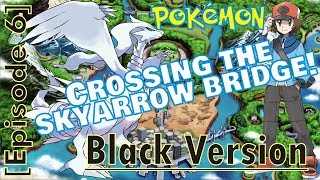 Pokemon Black - [Ep.6] Exploring Castelia City!