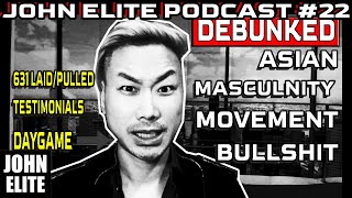 ASIAN MASCULINITY DEBUNKED BULLSHIT MOVEMENT BY ASIAN DATING COACH