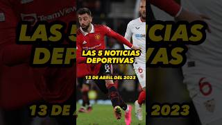 NOTICIAS DEPORTIVAS DEL DÍA | 13 ABRIL 2023