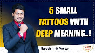 Small Tattoos With Deep Meanings To Get Inked For A Lifetime | Naresh | Unik Life