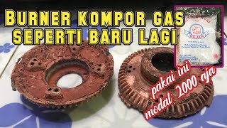 cara bersihkan burner kompor gas