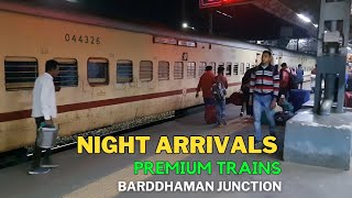 🤩Premium NIGHT ARRIVALS at Barddhaman Junction । Garibrath + Gangasagar + Howrah Express etc...