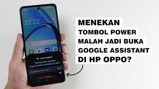 Cara Menonaktifkan Google Assistant Di Tombol Power HP OPPO