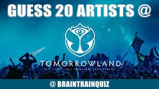 Name 20 ARTISTS @ TOMORROWLAND Music Quiz