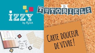 Les tutos d'Izzy | Cartes douceur de vivre