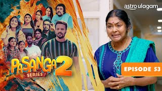 Pasanga 2 I Episode 53 [Preview]