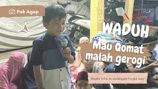 MAU QOMAT MALAH GEROGI ‼️ Majelis Ta'lim As-shiddiqiyah Pondok aren