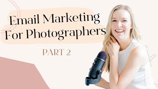 Email Marketing for Photographers