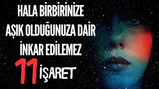 Eski Sevgilinizle Hala Birbirinize Aşık Olduğunuza Dair İnkar Edilemez 11 İşaret