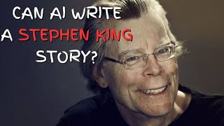 Can AI Write Stephen King?