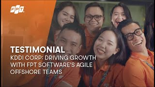 Testimonial | KDDI Corp: Driving Growth with FPT Software's Agile Offshore Teams