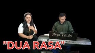 DUA RASA ( RAFLY SUNANDAR ) VERSI BAJIDOR - NEW MEGA FAMILY | VIRAL TIKTOK