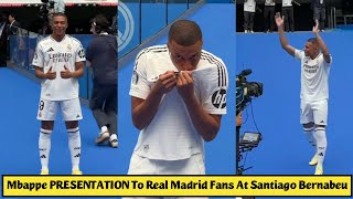 😍Kylian Mbappe PRESENTATION to Real Madrid Fans At Santiago Bernabeu