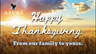 From the entire Azure family - Happy Thanksgiving!