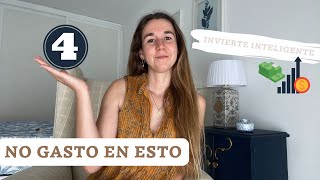 YA NO COMPRO y NO NECESITO nada de ESTO | INVIERTE inteligentemente | MINIMALISMO y AHORRO | parte 4