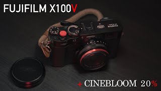 Fujifilm X100V with CineBloom 20% Filter + (Example Pictures)